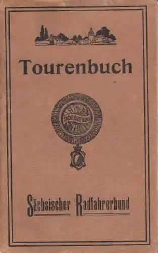 Buch: Wanderbuch des Sächsischen Radfahrer-Bundes, Böhm, Bernhard. 1905