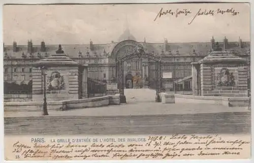 AK Paris - La Grille d'Entree de l'Hotel des Invalides, ca. 1902, gelaufen