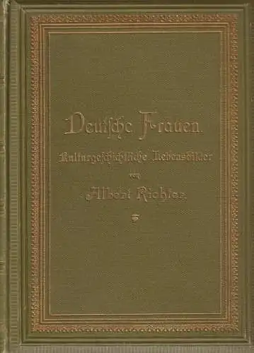 Buch: Deutsche Frauen, Richter, Albert, 1896, Friedrich Brandstetter