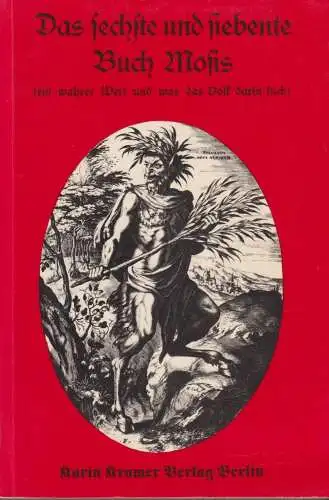 Buch: 6./ 7. Buch Moses, 1984, Karin Kramer Verlag, gebraucht, akzeptabel
