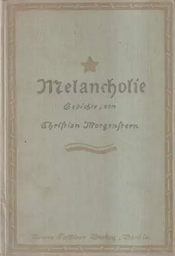 Buch: Melancholie, Neue Gedichte. Morgenstern, Christian, Bruno Cassirer Verlag