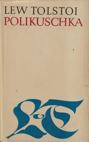 Buch: Polikuschka. Tolstoi, Lew, 1983, Rütten & Loening, Gesammelte Werke