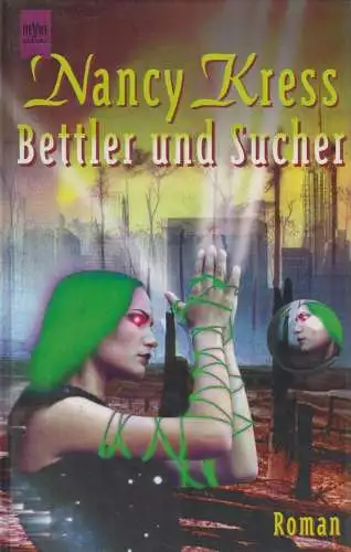 Buch: Bettler und Sucher, Bettler-Trilogie Band 2. Kress, Nancy, 1997, Heyne