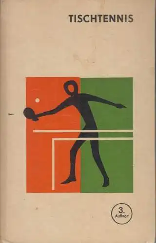 Buch: Tischtennis, Gottlöber, Gerd und Günther Oelschlägel. 1974, Sportverlag