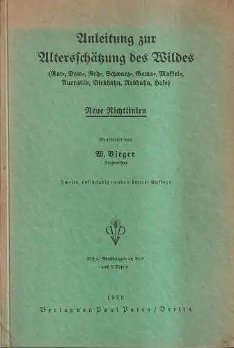 Buch: Anleitung zur Altersschätzung des Wildes - Neue Richtlinien, W. Bieger