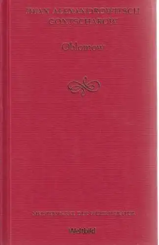Buch: Oblomow, Gontscharow, Iwan Alexandrowitsch. Meisterwerke der Weltliteratur