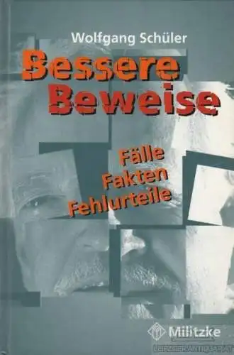 Buch: Bessere Beweise, Schüler, Wolfgang. 1999, Militzke Verlag