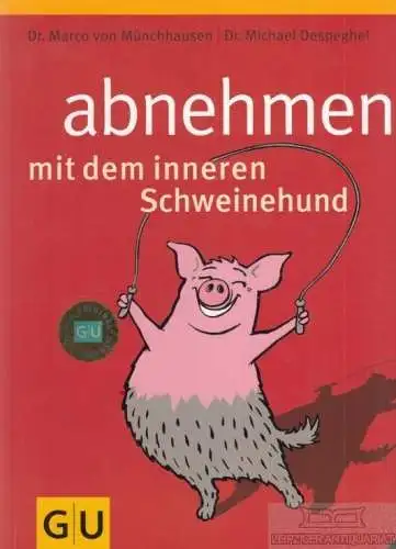 Buch: abnehmen mit dem inneren Schweinehund, Münchhausen. 2005, gebraucht, gut