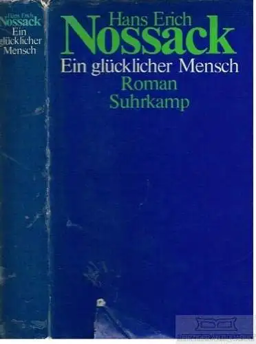 Buch: Ein glücklicher Mensch, Nossack, Hans Erich. 1975, Suhrkamp Verlag