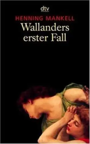 Buch: Wallanders erster Fall, Mankell, Henning. Dtv, 2006, gebraucht, gut