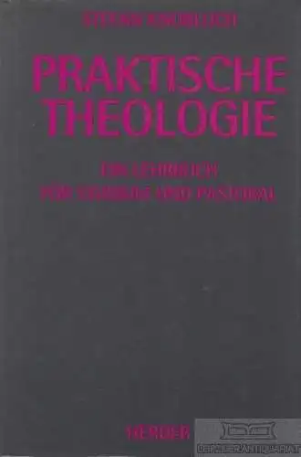 Buch: Praktische Theologie, Knobloch, Stefan. 1996, Herder Verlag