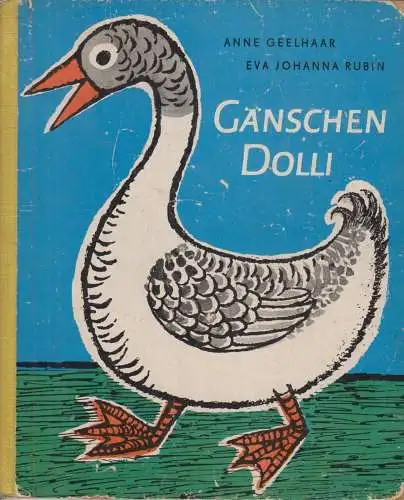 Buch: Gänschen Dolli, Geelhaar, Rubin, ca. 1960, Der Kinderbuchverlag, Berlin