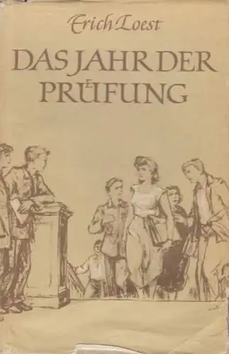 Buch: Das Jahr der Prüfung, Loest, Erich. 1954, Mitteldeutscher Verlag, Rom 8417
