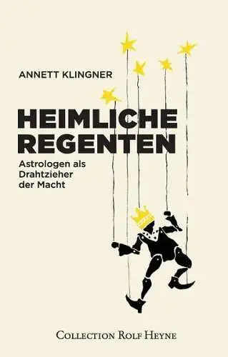 Buch: Heimliche Regenten, Klingner, Annett, 2012, Collection Rolf Heyne