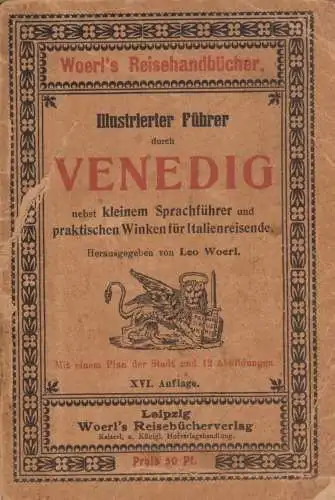 Buch: Illustrierter Führer durch Venedig, Woerl, Leo, ca. 1908, gebraucht, gut