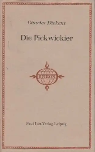 Buch: Die Pickwickier, Dickens, Charles. Epikon - Romane der Weltliteratur, 1971