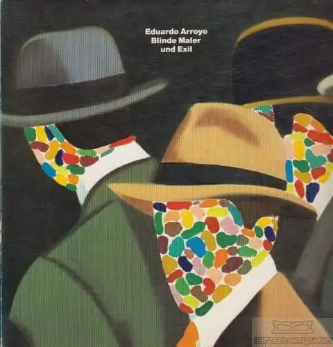 Buch: Blinde Maler und Exil, Arroyo, Eduardo. 1980, gebraucht, gut