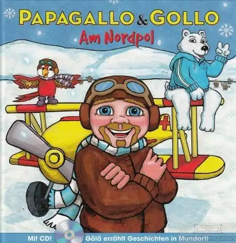 Buch: Papagallo & Gollo am Nordpol, Pfeuti, Marco. 2012, TBA AG