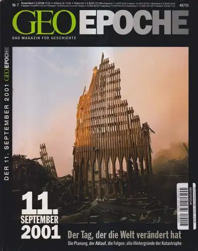 Geo Epoche Nr. 7/2001: Der 11. September 2001, Der Tag, der die Welt verändert..