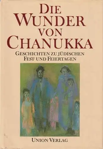 Buch: Die Wunder von Chanukka, Skierecki, Ingetraud. 1989, Union Verlag