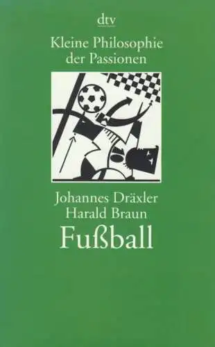 Buch: Fußball, Dräxler, Johannes / Braun, Harald. Dtv, 1998, gebraucht, gut