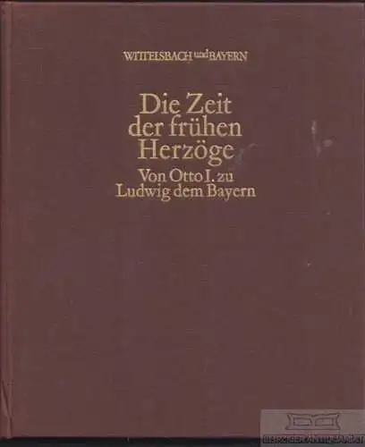 Buch: Die Zeit der frühen Herzöge, Glaser, Hubert. 1980, Lingen Verlag