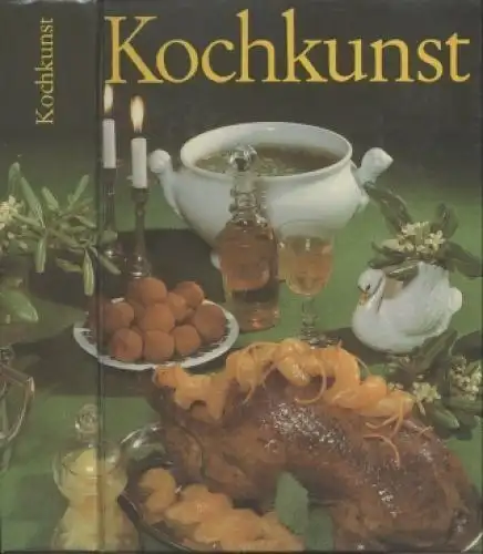 Buch: Kochkunst, Szabó, Karla u.v.a. 1985, Verlag für die Frau, gebraucht, gut