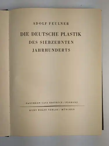 Buch: Die deutsche Plastik des siebzehnten Jahrhunderts. A. Feulner, 1926, Wolff