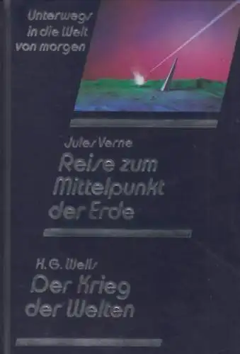 Buch: Reise zum Mittelpunkt der Erde / Krieg der Welten, Verne. 1987