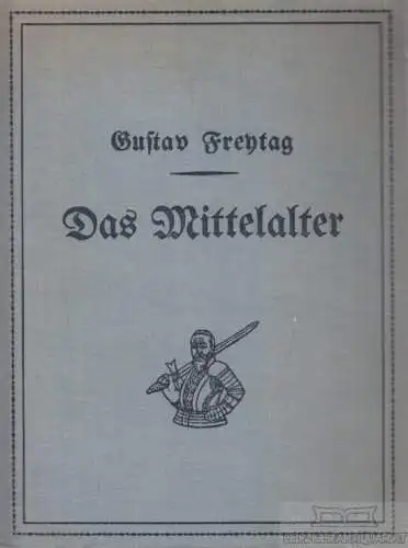 Buch: Bilder aus der deutschen Vergangenheit, Freytag, Gustav, Paul List Verlag