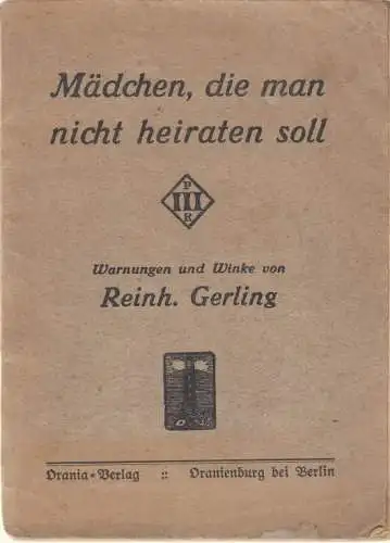 Buch: Mädchen, die man nicht heiraten soll, Gerling, Reinhold. 1917