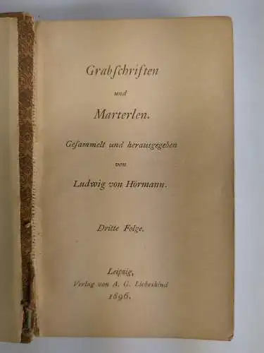Buch: Grabschriften und Marterlen, 3. Folge. Ludwig v. Hörmann, 1891, Liebeskind