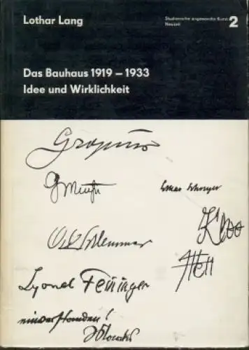 Buch: Das Bauhaus 1919 - 1933, Lang, Lothar. Studienreihe angewandte Kunst, 1965