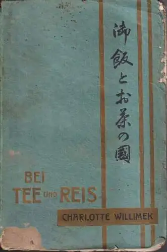 Buch: Bei Tee und Reis, Willimek, Charlotte, Globus Verlag, akzeptabler Zustand