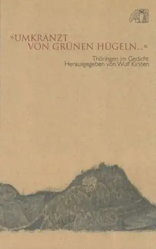 Buch: Umkränzt von grünen Hügeln, Kirsten, Wulf. 2004, Glaux Verlag