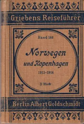 Buch: Norwegen und Kopenhagen, Praktischer Reiseführer 1914, Albert Goldschmidt