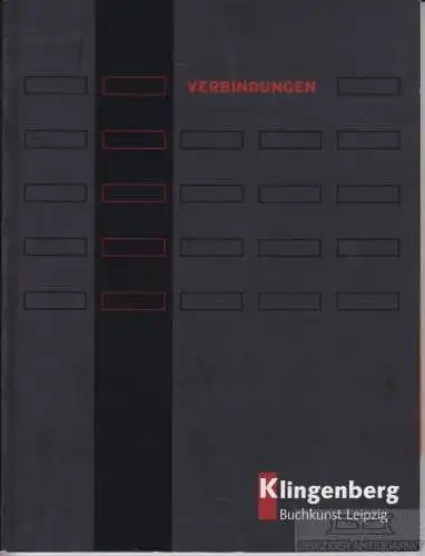 Buch: Verbindungen, Klindtworth, Martin. Ca. 2010, Klingenberg Buckunst Verlag
