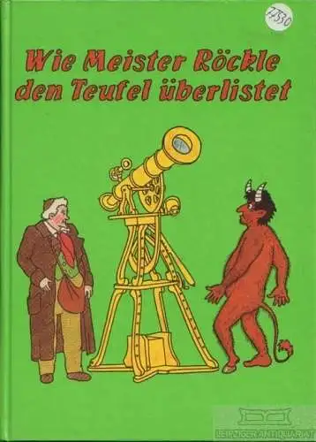 Buch: Wie Meister Röckle den Teufel überlistet, Renner, Bärbel. 1990