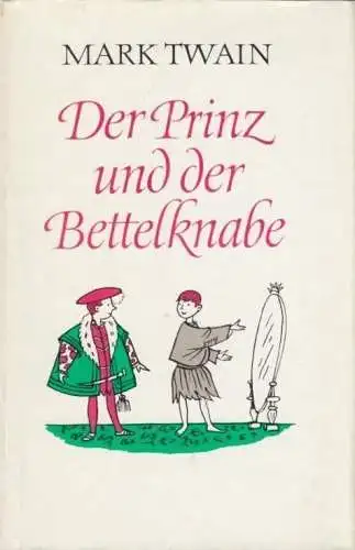 Buch: Der Prinz und der Bettelknabe, Twain, Mark. 1965, Aufbau Ausgewählte Werke