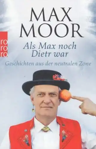 Buch: Als Max noch Dietr war, Moor, Max. Rororo, 2015, gebraucht, gut