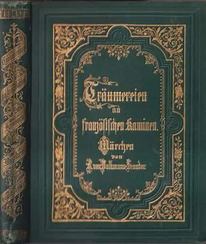 Buch: Träumereien an französischen Kaminen, Richard von Volkmann-Leander, 1894