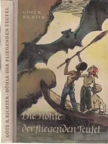 Buch: Die Höhle der fliegenden Teufel, Richter, Götz R. 1963, gebraucht, gut