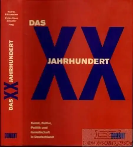 Buch: Das XX. Jahrhundert, Bärnreuther, Andrea und Schuster, Peter-Klaus