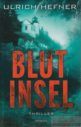 Buch: Blutinsel, Hefner, Ulrich. 2013, RM Buch und Medien Vertrieb, Thriller