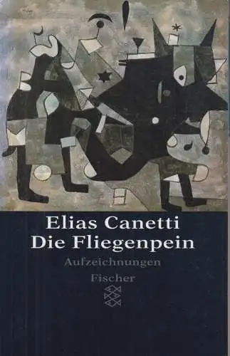 Buch: Die Fliegenpein, Canetti, Elias. Fischer Taschenbuch, 1995, Aufzeichnungen