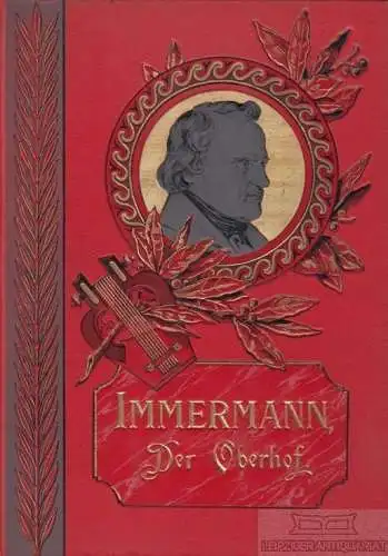 Buch: Der Oberhof, Immermann, Karl, Verlag der Literaturwerke "Minerva"