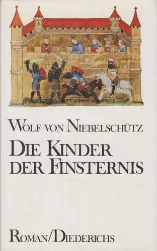 Buch: Die Kinder der Finsternis, von Niebelschütz, Wolf , 1985, Eugen Diederichs