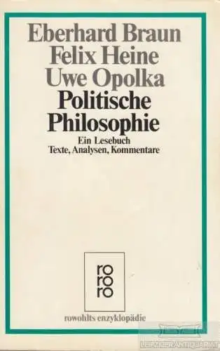 Buch: Politische Philosophie, Braun, Eberhard / Heine, Felix / Opolka, Uwe. 1984