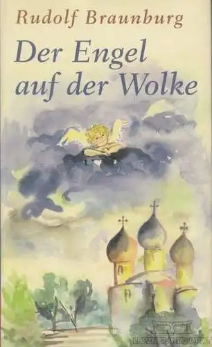 Buch: Der Engel auf der Wolke, Braunburg, Rudolf. 1999, Bechtermünz Verlag