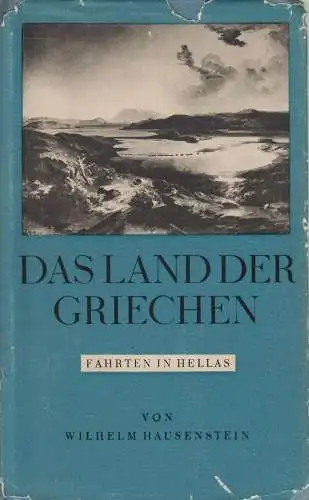 Buch: Das Land der Griechen. Hausenstein, Wilhelm, 1934, Societäts-Verlag